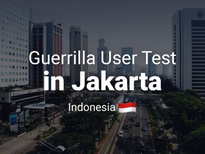 Guerrilla User Testing in Jakarta